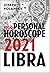 Libra 2021: Your Personal H...
