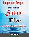Dangerous Prayer ...