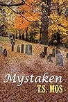 Mystaken: A Comin...