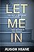 Let Me In