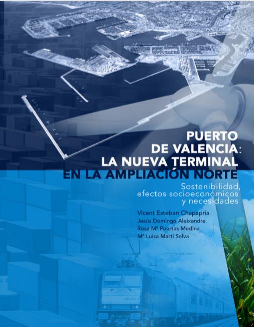 Puerto de València: la nueva terminal en la ampliación norte. Sostenibilidad, efectos socioeconómicos y necesidades (Paperback)