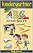 Kindergartner ABC for Ages 3-6: A Fun Book to Practice Writing and Reading for Kids