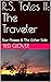 R.S. Tales II: The Traveler...