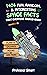 1424 Fun, Random, & Interesting Space Facts That Everyone Sho... by Professor Smart