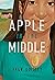 Apple in the Middle (Contemporary Voices of Indigenous Peoples Book 1)