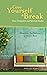 Give Yourself a Break: From...