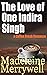 The Love of One Indira Singh by Madeleine Merrywell