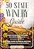 50-State Winery Guide by Gene Hunter