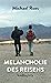 Melancholie des Reisens by Michael Roes