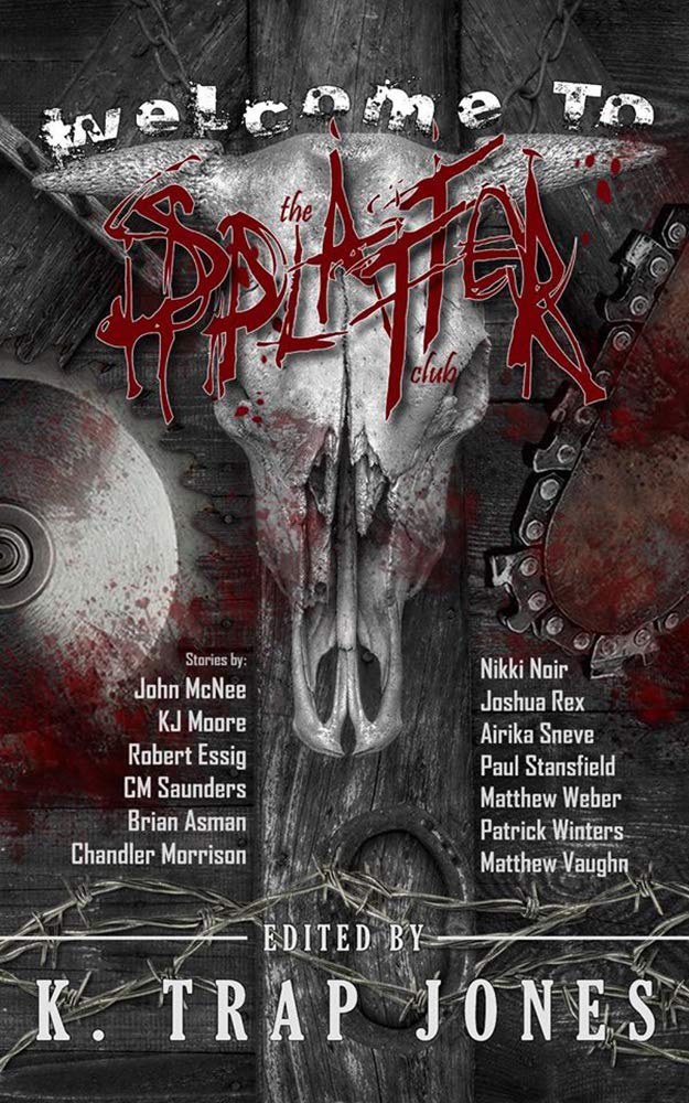 Welcome to the Splatter Club (Welcome to the Club Book 1)