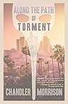 Along the Path of Torment