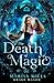 The Death of Magic (Academy...