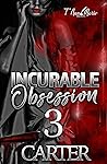 Incurable Obsessi...