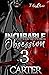 Incurable Obsession 3 (THE FINALE)