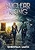 Nuclear Rising: A post-apoc...