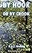 By Hook or By Crook: A Phil...