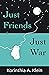 Just Friends, Just War