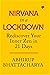 Nirvana in a Lockdown: Redi...