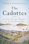 The Cadottes: A F...