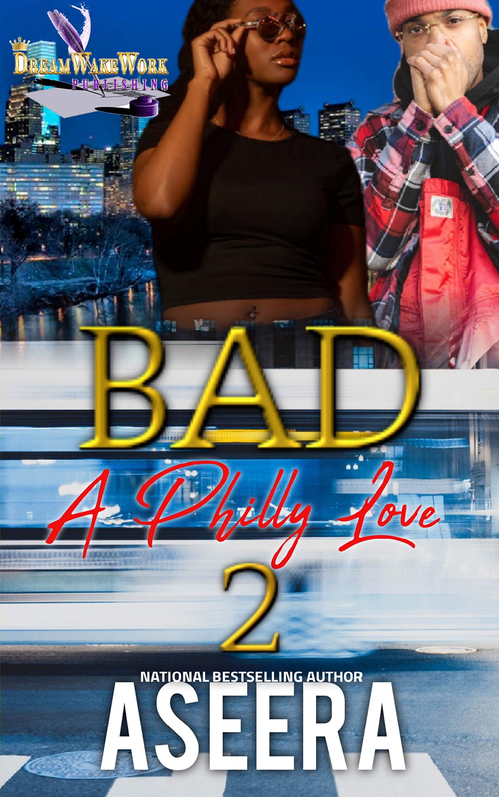 Bad 2 (A Philly Love #2)