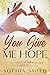 You Give Me Hope by Sophia Smith
