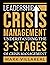 Leadership Crisis Management: Understanding the 3-Stages of Crisis Management