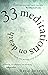 33 Meditations on Death: Notes from the Wrong End of Medicine