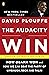 The Audacity to Win: How Obama Won and How We Can Beat the Party of Limbaugh, Beck, and Palin