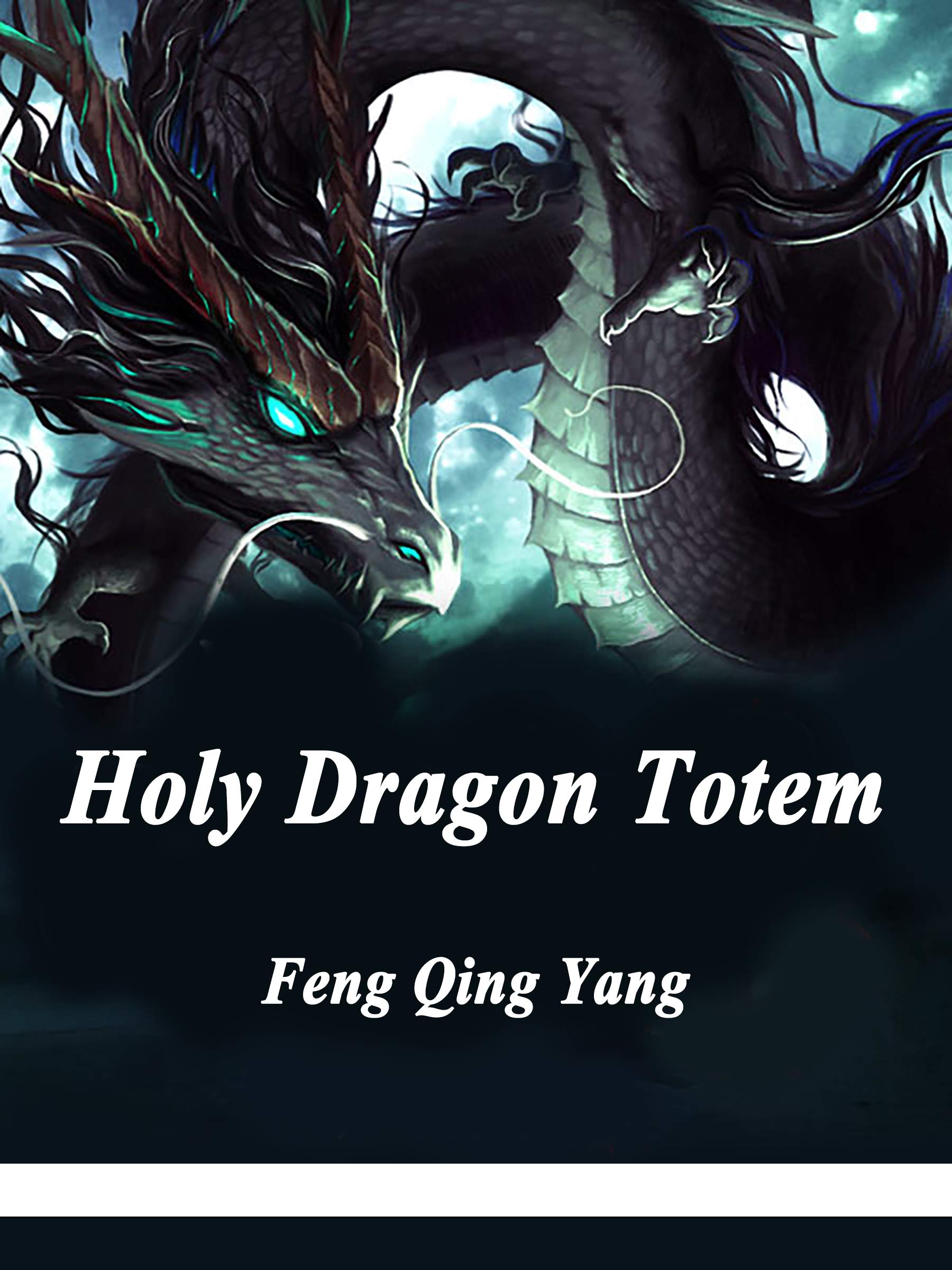 Holy Dragon Totem: Volume 6 (Kindle Edition)