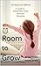 Room to Grow by Suzy Giordano