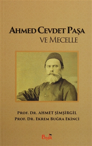 Ahmed Cevdet Paşa ve Mecelle