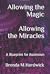 Allowing the Magic Allowing...