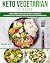 Keto Vegetarian Cookbook by Rihanna Smith Keto Vegetarian Cookbook by Rihanna Smith