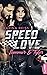 Speed Love – Summer & Tyler