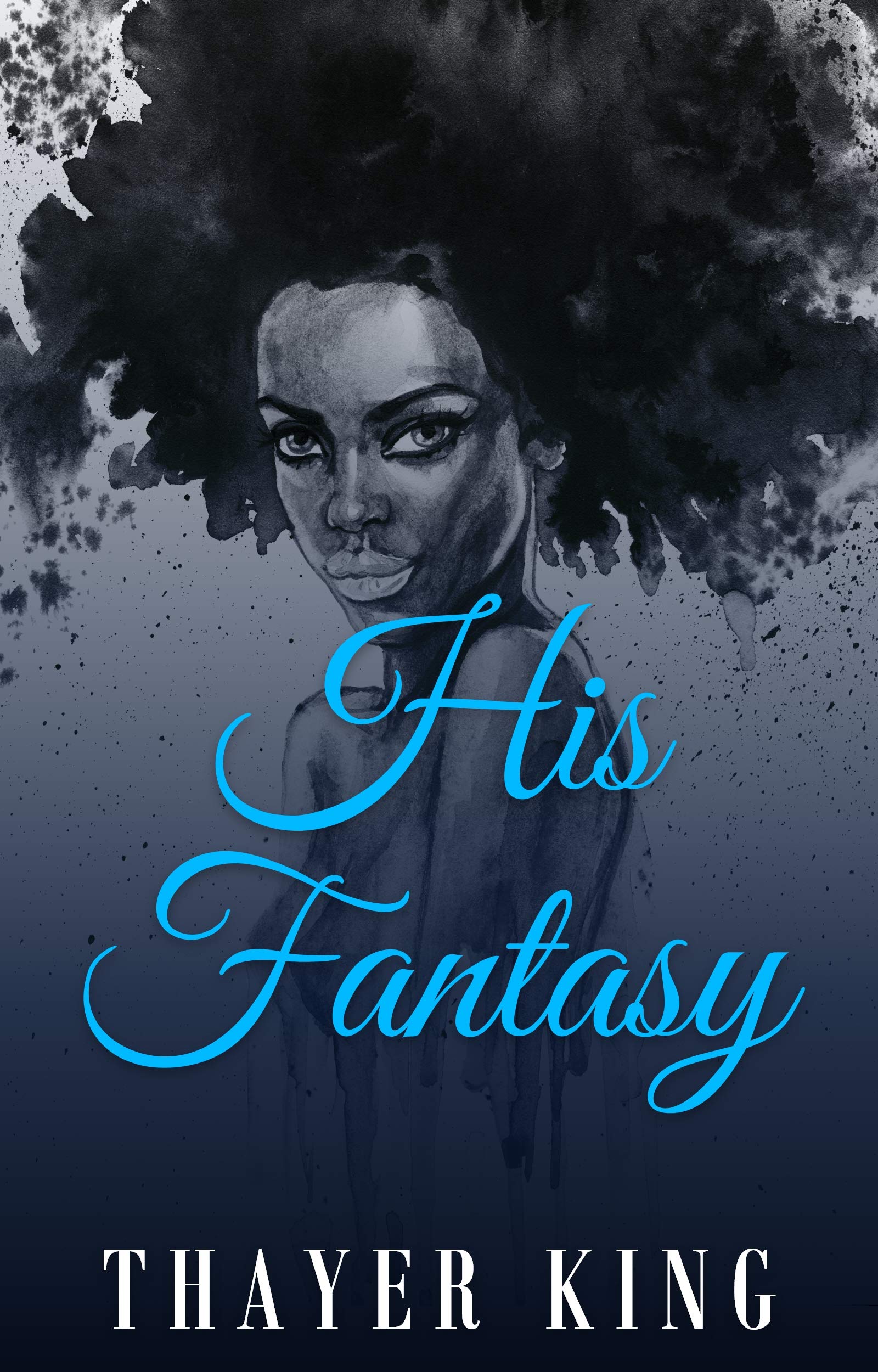 His Fantasy (Kindle Edition)