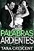 Palabras Ardientes (La Serie Ardiente, #4)