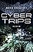 Cyber Trips: Roman (German Edition)