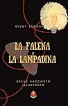 La falena e la lampadina by Giusy Laganà