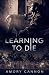 Learning to Die