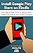 Install Google Play Store on Kindle by ARX Reads