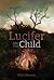 Lucifer and the Child by Ethel Mannin
