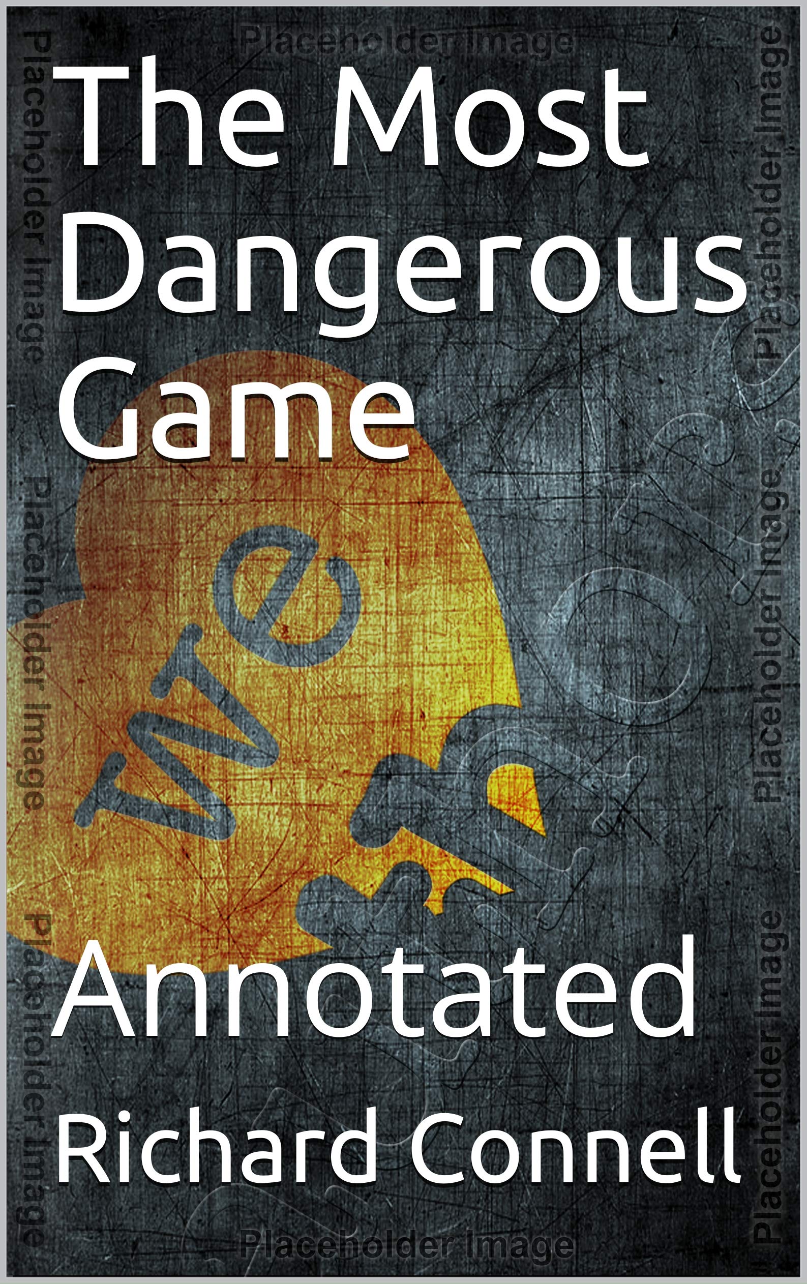 The Most Dangerous Game: Annotated