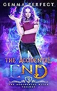 The Accidental End