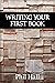 Writing Your First Book (Li...