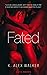 Fated