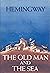 The Old Man and the Sea by Ernest Hemingway