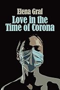 Love in the Time of Corona
