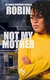 Not My Mother: An...