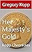 Her Majesty's Gold (Kopp Ch...