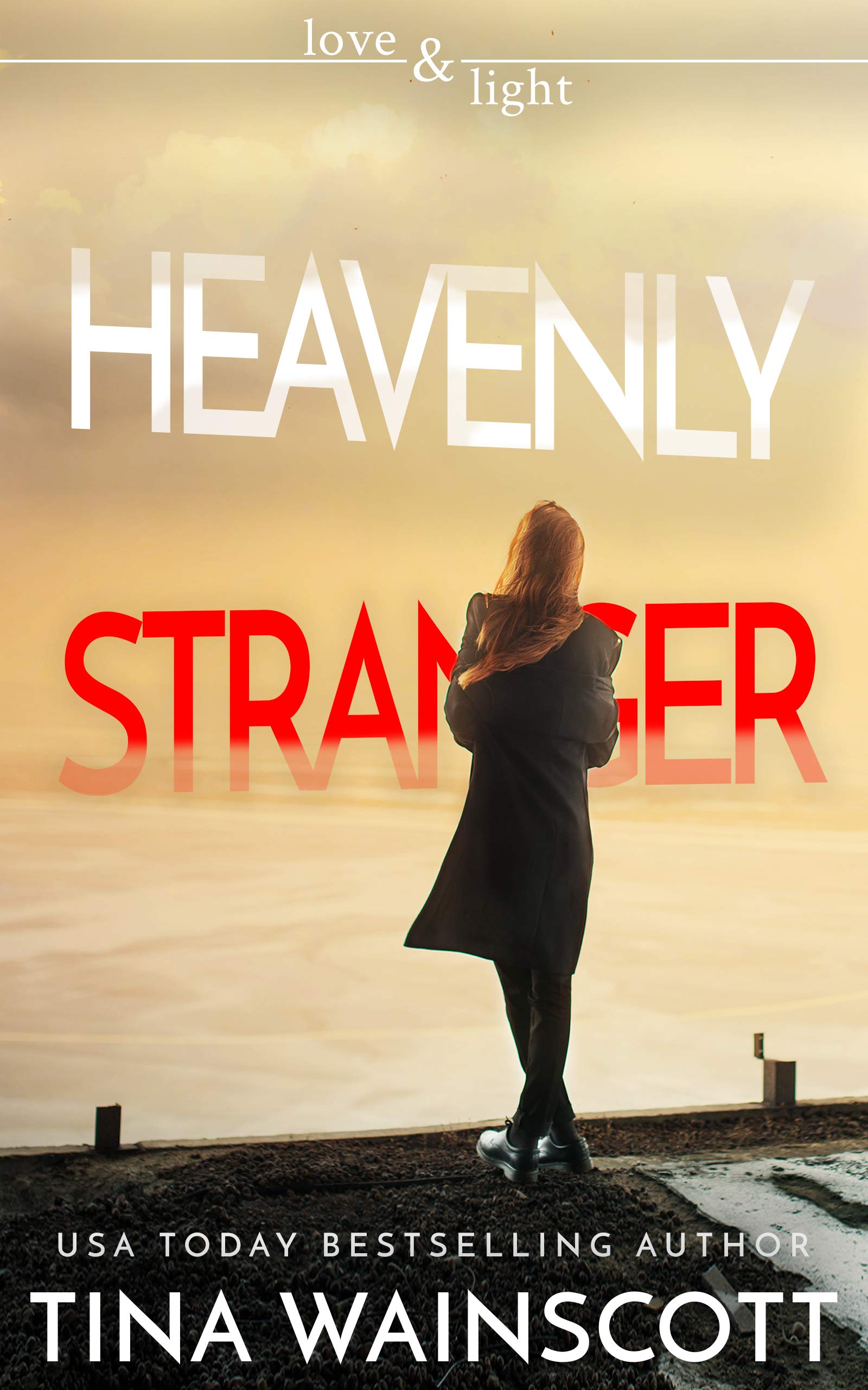 Heavenly Stranger (Love and Light)